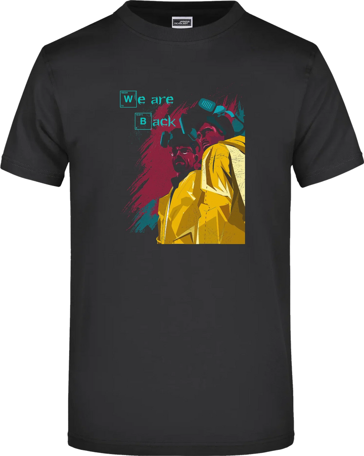Breaking Bad We Are Back T-Shirt